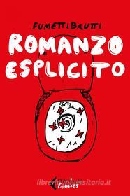 Ebook Romanzo esplicito di Fumettibrutti edito da Feltrinelli Comics