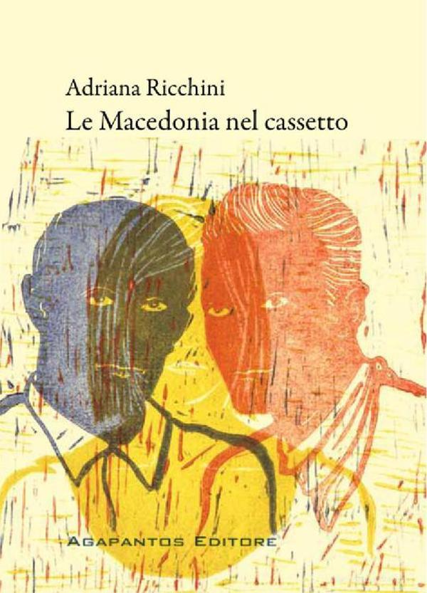 Ebook Le macedonia nel cassetto di Adriana Ricchini edito da Agapantos Editore