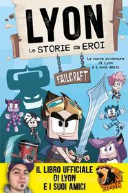 Ebook Le storie da eroi di Lyon edito da Magazzini Salani