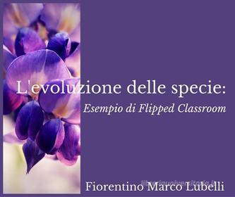 Ebook L'origine delle specie: esempio di flipped classroom di Fiorentino Marco Lubelli edito da Fiorentino Marco Lubelli