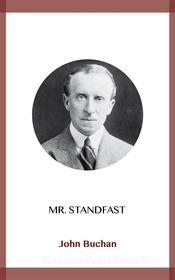 Ebook Mr. Standfast di John Buchan edito da Blackmore Dennett