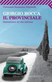 Ebook Il provinciale di Giorgio Bocca edito da Feltrinelli Editore