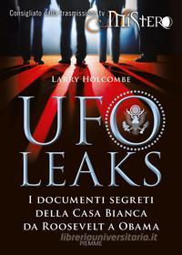 Ebook Ufoleaks di Holcombe Larry edito da Piemme