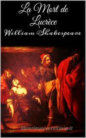 Ebook La mort de Lucrèce di William Shakespeare edito da Skyline