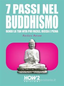 Ebook 7 Passi nel Buddhismo di Barbara Barone edito da HOW2 Edizioni