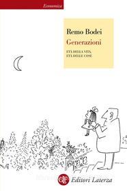 Ebook Generazioni di Remo Bodei edito da Editori Laterza