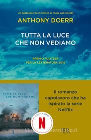 Ebook Tutta la luce che non vediamo di Doerr Anthony edito da Rizzoli