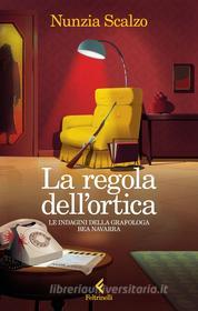 Ebook La regola dell'ortica di Nunzia Scalzo edito da Feltrinelli Editore