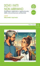 Ebook Dove i fatti non arrivano di Stefano Martello, Sergio Vazzoler edito da Pacini Editore
