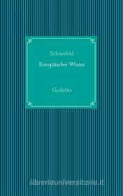 Ebook Europäischer Winter di Schneefeld edito da Books on Demand