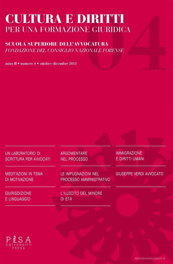 Ebook Cultura e diritti 4 2013 di Alarico Mariani Marini edito da Pisa University Press Srl