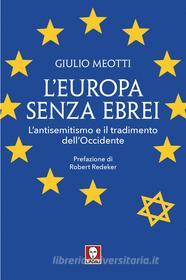 Ebook L'Europa senza ebrei di Giulio Meotti edito da Lindau