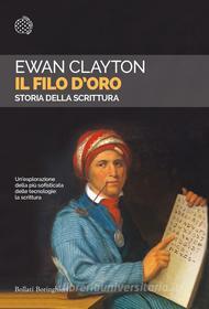Ebook Il filo d'oro di Ewan Clayton edito da Bollati Boringhieri
