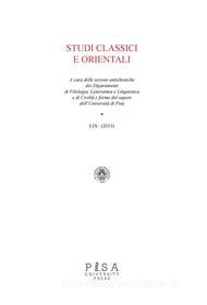 Ebook Studi Classici Orientali 2013 di Cesare Letta edito da Pisa University Press Srl