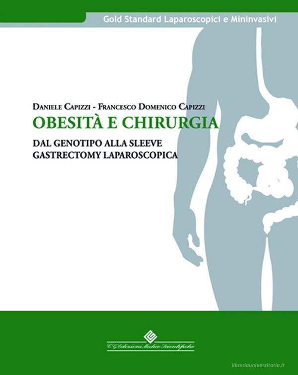 Ebook Obesità e chirurgia di Daniele Capizzi, Francesco D. Capizzi edito da CGEMS