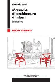 Ebook Manuale di architettura d'interni di Riccardo Salvi edito da Franco Angeli Edizioni