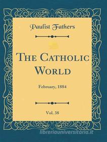 Ebook The Catholic World. Volume II di E. Rameur edito da Lighthouse Books for Translation and Publishing