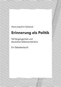 Ebook Erinnerung als Politik di Hans-Joachim Schemel edito da Books on Demand