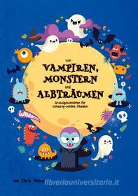 Ebook Von Vampiren, Monstern und Albträumen di Chris Meise edito da Books on Demand