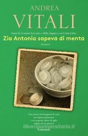 Ebook Zia Antonia sapeva di menta di Andrea Vitali edito da Garzanti