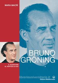 Ebook Bruno Gröning di Mara Macrì edito da Edizioni Mediterranee