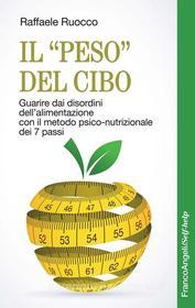 Ebook Il "peso" del cibo. di Raffaele Ruocco edito da Franco Angeli Edizioni