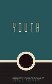 Ebook Youth di Isaac Asimov edito da Jovian Press