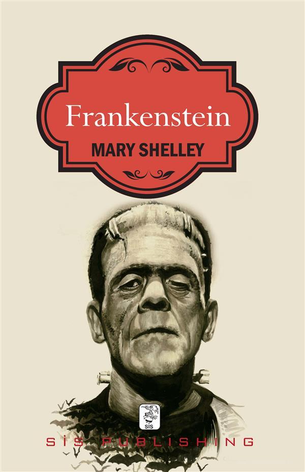 Ebook Frankenstein di Mary Shelley edito da SIS Publishing