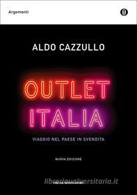 Ebook Outlet Italia di Cazzullo Aldo edito da Mondadori