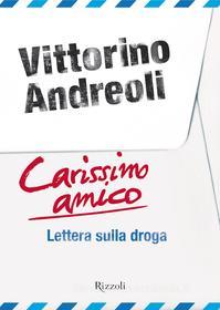 Ebook Carissimo amico di Andreoli Vittorino edito da Rizzoli