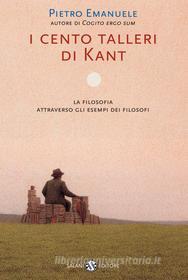 Ebook I Cento talleri di Kant di Pietro Emanuele edito da Salani Editore