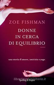 Ebook Donne in cerca di equilibrio di Fishman Zoe edito da Sperling & Kupfer