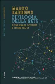 Ebook Ecologia della rete di Mauro Barberis edito da Mimesis Edizioni