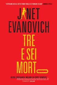 Ebook Tre e sei morto di Janet Evanovich edito da Salani Editore
