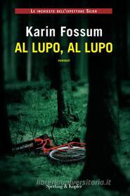 Ebook Al lupo, al lupo di Fossum Karin edito da Sperling & Kupfer