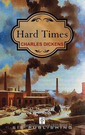 Ebook Hard Times di Charles Dickens edito da SIS Publishing