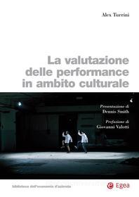 Ebook La valutazione della performance in ambito culturale di Alex Turrini edito da Egea