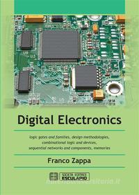 Ebook Digital Electronics di Franco Zappa edito da Società Editrice Esculapio