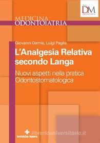 Ebook L’Analgesia Relativa secondo Langa di Giovanni Damia, Luigi Paglia edito da Tecniche Nuove