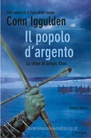 Ebook Il popolo d'argento di Iggulden Conn edito da Piemme