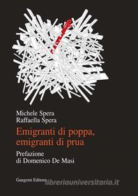 Ebook Emigranti di poppa, emigranti di prua di Michele Spera, Raffaella Spera edito da Gangemi Editore