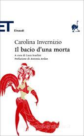 Ebook Il bacio d'una morta di Invernizio Carolina edito da Einaudi