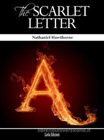 Ebook The Scarlet Letter di Nathaniel Hawthorne edito da LVL Editions