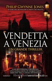Ebook Vendetta a Venezia di Gwynne Philip Jones edito da Newton Compton Editori