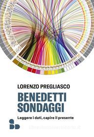 Ebook Benedetti sondaggi di Pregliasco Lorenzo edito da ADD Editore