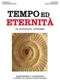 Ebook Tempo ed Eternità di Ananda K. Coomaraswamy edito da Edizioni Mediterranee