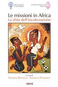 Ebook Le Missioni in Africa di Emanuela Fogliadini edito da EMI