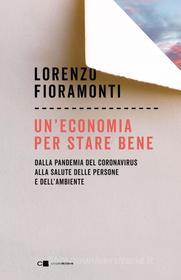Ebook Un'economia per stare bene di Lorenzo Fioramonti edito da Chiarelettere