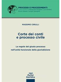 Ebook Corte dei conti e processo civile di Massimo Cirulli edito da Pacini Editore