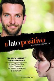 Ebook Il lato positivo di Matthew Quick edito da Salani Editore